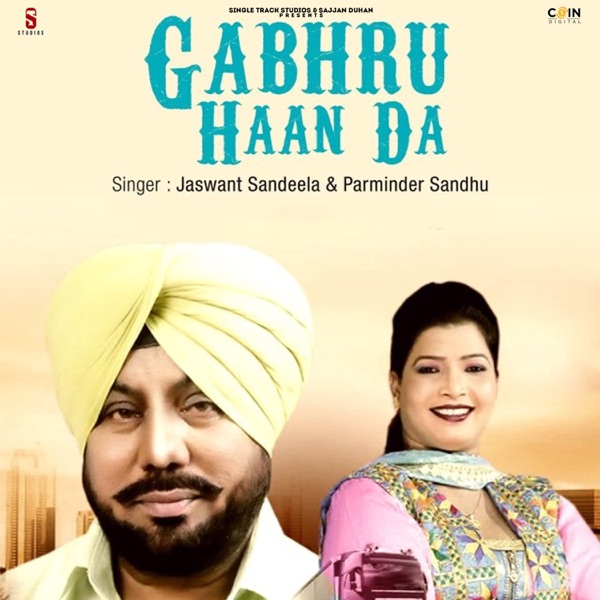 Gabhru Haan Da (with Parminder Sandhu)