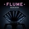 Left Alone (feat. Chet Faker) - Flume lyrics