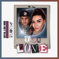 Our Love (feat. Ruckus) - Single - Royal Lion Mob