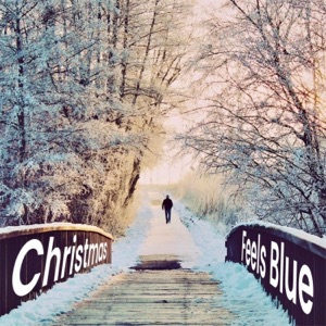 Christmas Feels Blue (feat. Jamie Wiltshire) - Single