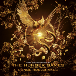 The Hunger Games: The Ballad of Songbirds &amp; Snakes (Music From &amp; Inspired By) - Olivia Rodrigo, Rachel Zegler &amp; Flatland Cavalry Cover Art