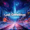 Stream & download Last Christmas (Techno Version) - Single