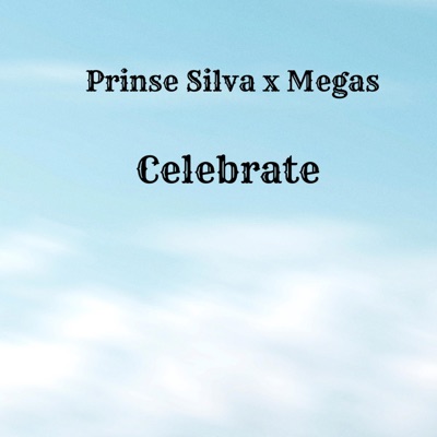 Celebrate (feat. Megas) - Single