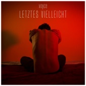 Letztes Vielleicht artwork