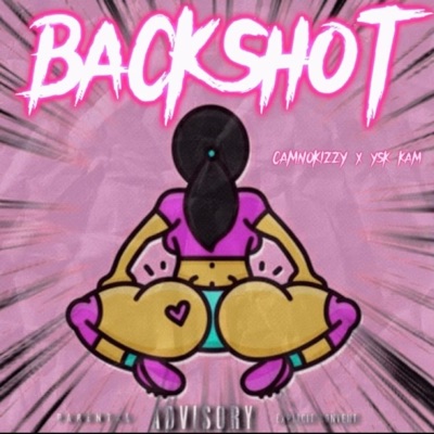 BackShot (feat. Camnokizzy) - Single