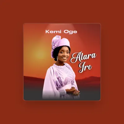 Listen to Kemi Oge, watch music videos, read bio, see tour dates & more!