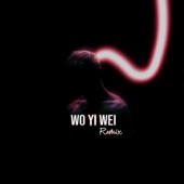 Wo Yi Wei (Remix) artwork
