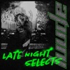 Luude: Late Night Selects (DJ Mix)