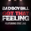 Got That Feeling (feat. Eric Jag)