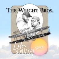 The Wright Bros. - EP - LELo, over! & DNLVI