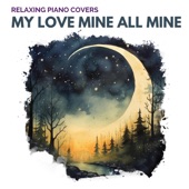 My Love Mine All Mine (Piano Version) artwork