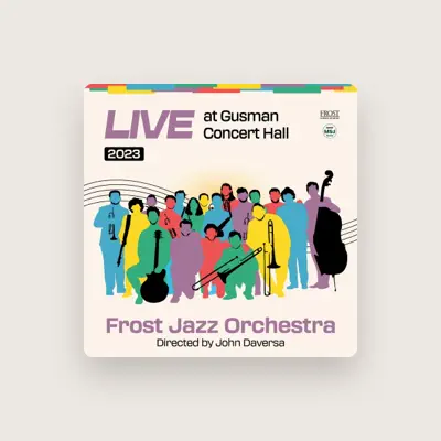 Listen to Frost Jazz Orchestra, watch music videos, read bio, see tour dates & more!