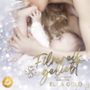 Filmreif geliebt - Ella Gold