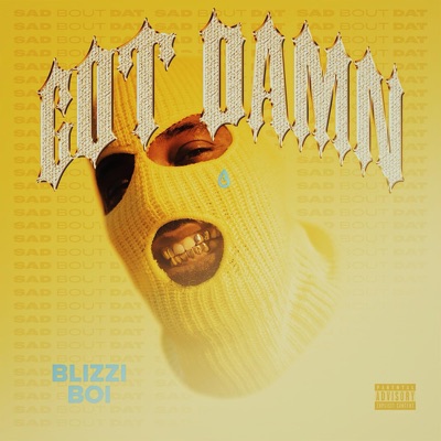 g o t d a m n (Ain't Sad Bout Dat) - Single