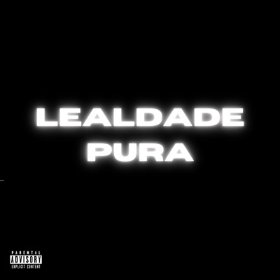 Lealdade Pura - Single