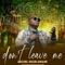 Don't Leave Me - Michel Ngue-Awane lyrics
