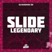 Slide Legendary - Single - DJ SHADOW ZN
