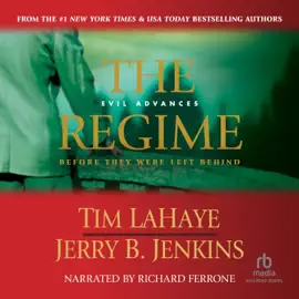The Regime : Evil Advances / Before They Were Left Behind (Countdown to the Rapture)