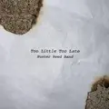 Too Little Too Late