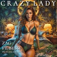 Crazy Lady - Single - ZAG, Bessi & T-Rex