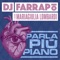 Parla Più Piano (feat. MariaGiulia Lombardi) - DJ Farrapo lyrics