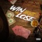 Win or Lose - Dusty Leigh, Hard Target & Seth Anthony lyrics