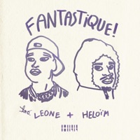 FANTASTIQUE (feat. Leone) - Single - Heloïm