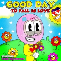 Good Day (To Fall In Love) - Single - Yung Beathoven