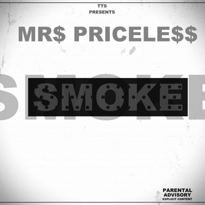 Smoke (feat. Mrs Pricele$$) - Single
