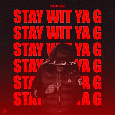 Stay Wit Ya G - Single
