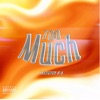 Too Much - Single