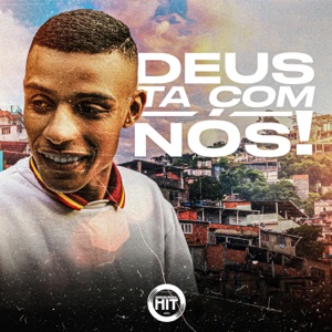 Deus Tá Com Nós! (feat. ORIGINAL HIT ©)