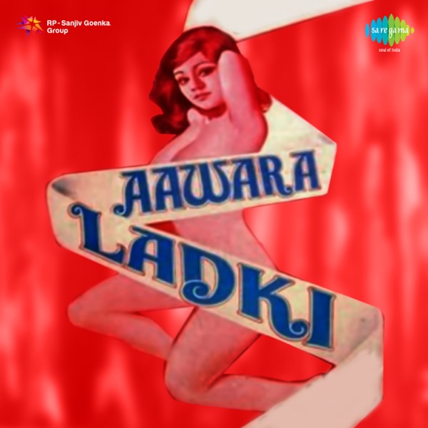 Awara Ladki (Original Motion Picture Soundtrack) - Single