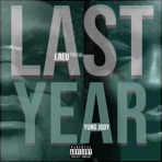 Last Year (feat. Yung Jody) - Single