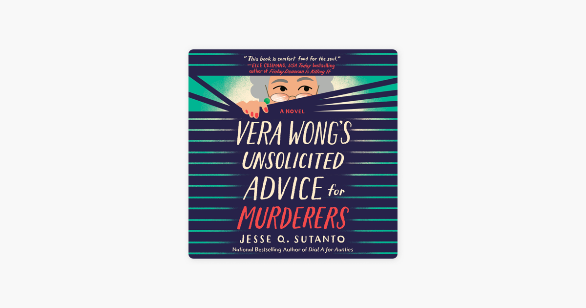 Vera Wong's Unsolicited Advice for Murderers by Jesse Q. Sutanto