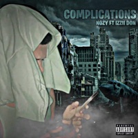 Complications (feat. Izzii Don) - Single - Nozy