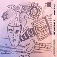 Tweakin - Single - Nick Rose
