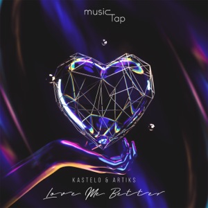 Love Me Better - Single