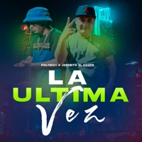 La Última Vez (feat. Jeremito el Koors) - Single - Pol yezzy