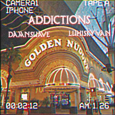ADDICTIONS (feat. Luh1Skyvan) - Single