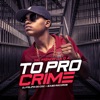 To Pro Crime - Single