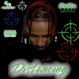 Distancing (feat. King EeSy) BaKe