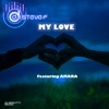 My Love (feat. Amara) - Single