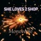 Monoverse - She Loves 2 Shop lyrics