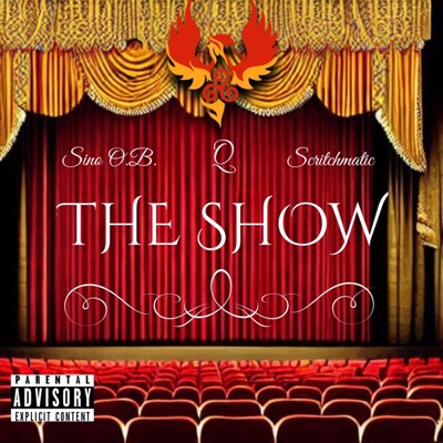 The Show (feat. Qu, Sino O.B. & Scritchmatic) - Single