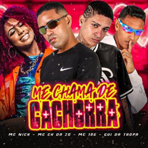 Me Chama de Cachorra (feat. Mc Nick)