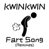 Fart Song (Slow) - KwinKwin