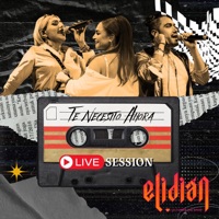 Te Necesito Ahora (Live Session) - Single - Elidian