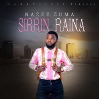 Sirrin Raina - Single - Nazee Zuma