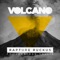 Volcano (feat. Jonathan Thulin) - Rapture Ruckus lyrics